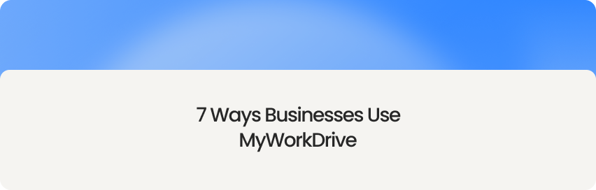 MyWorkDrive by Intivix whitepaper highlighting 7 business use cases for secure file access